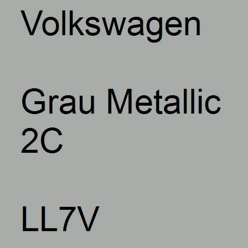 Volkswagen, Grau Metallic 2C, LL7V.